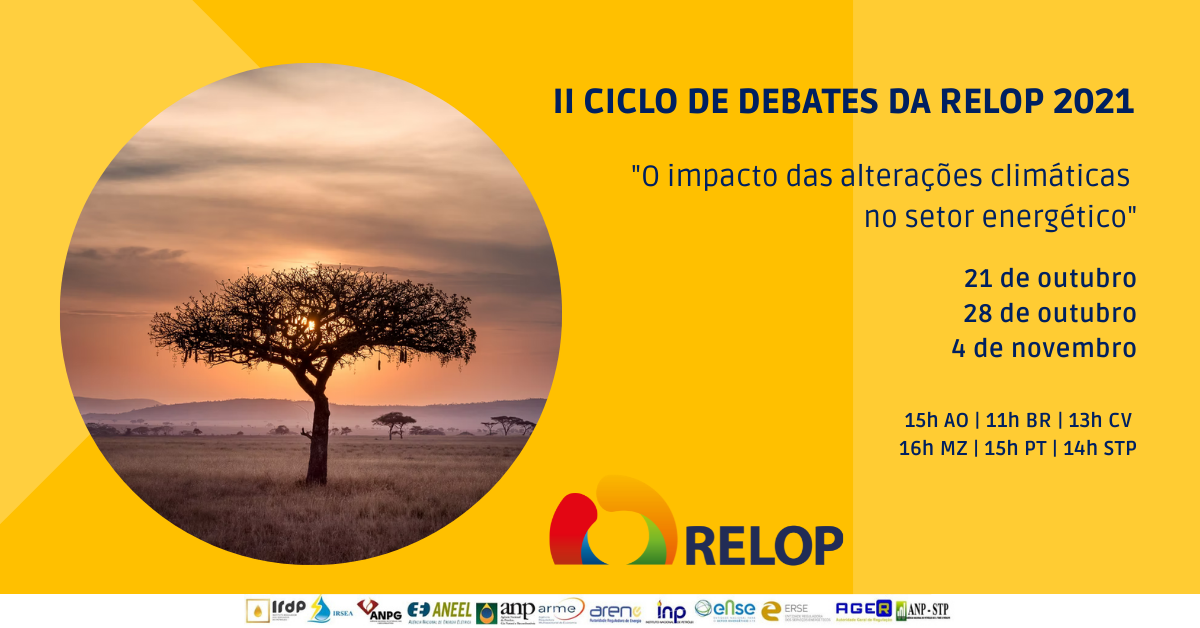 II Ciclo de Debates RELOP: O impacto das alterações climáticas no setor energético